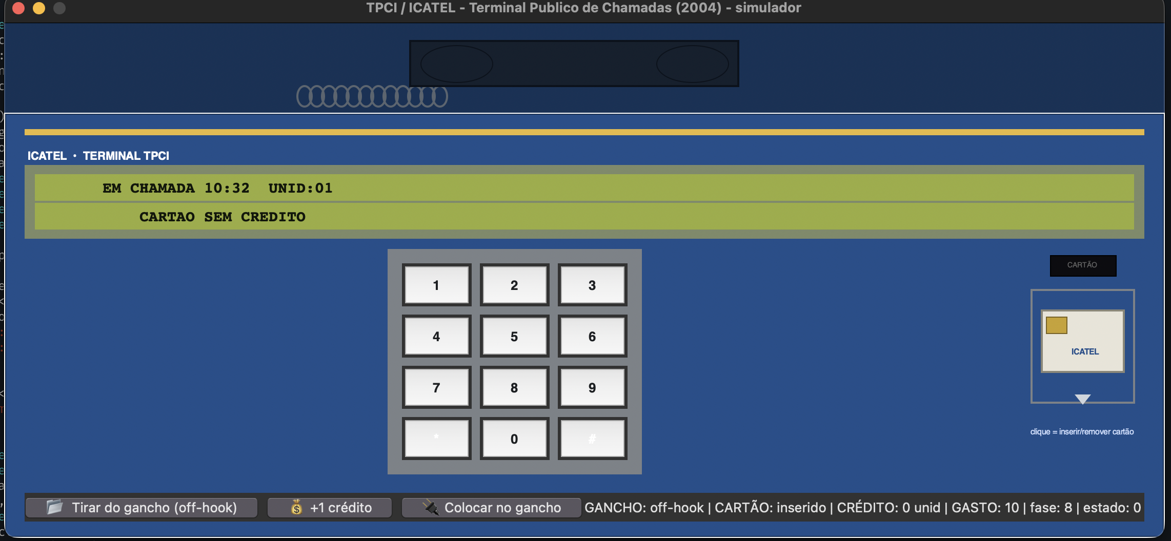 TPCI simulator mid-call, with the card out of credit and the display showing EM CHAMADA and CARTAO SEM CREDITO